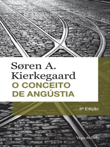 Conceito De Angústia: Edição De Bolso, De Kierkegaard, Soren. Editora Vozes De Bolso, Capa Mole, Edição 3ª Edição - 2015 Em Português