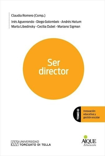 Ser Director Tomo Iii: Innovación Educativa Y Gestión...