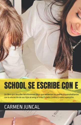 Libro : School Se Escribe Con E Un Libro Que Describe Los..