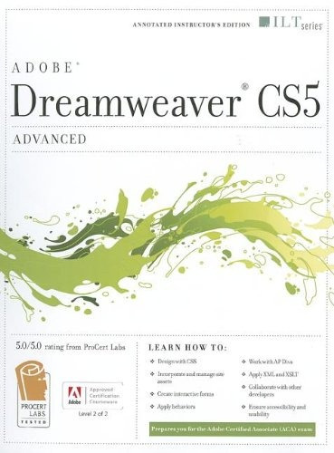 Dreamweaver Cs5 Advanced, Aca Edition + Certblaster (ilt)