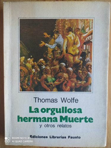 La Orgullosa Hermana Muerte - Thomas Wolfe