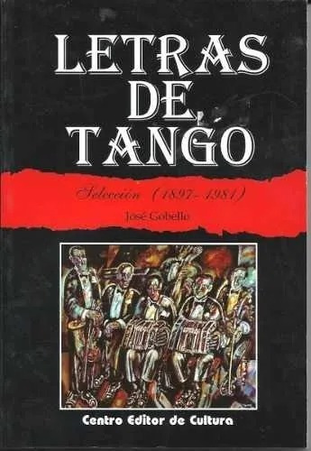 Letras De Tango - Jose Gobello - Libro Nuevo