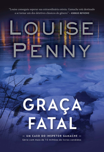 Libro Graca Fatal Inspetor Gamache Livro 2 De Penny Louise