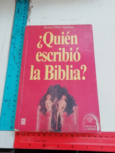 Quién Escribió La Biblia Richard Elliott Friedman Ed Roca 