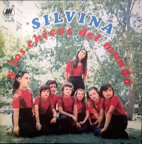 Silvina Y Los Chicos Del Mundo            ( Silvia Schujer )