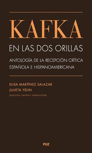 Libro Kafka En Las Dos Orillas: Antología De La Recepción 