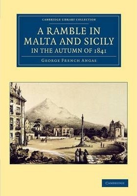 Libro A Ramble In Malta And Sicily, In The Autumn Of 1841...