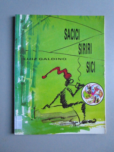 Sacici Siriri Sici - Luiz Galdino