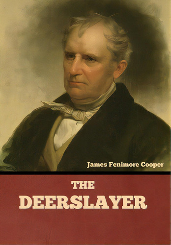 The Deerslayer, De Cooper, James Fenimore. Editorial Bibliotech Pr, Tapa Dura En Inglés