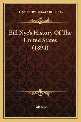 Libro Bill Nye's History Of The United States (1894) - Ny...