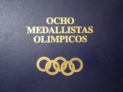 Libro Ocho Medallistas Olímpicos (tapa Dura)