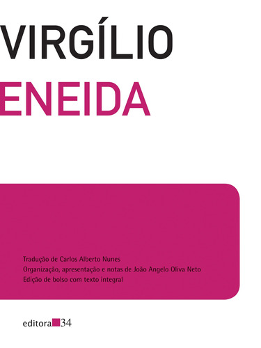 Eneida - edição de bolso com texto integral, de Virgílio. Editora 34 Ltda., capa mole em português, 2021