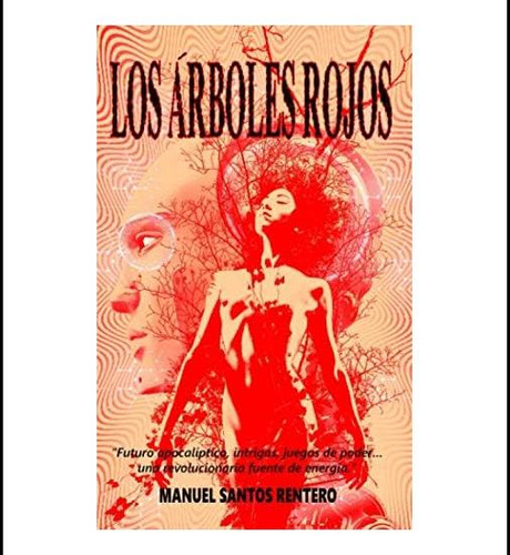 Libro: Los Árboles Rojos (spanish Edition)