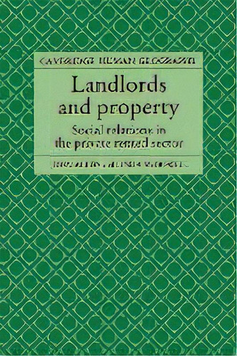 Landlords And Property : Social Relations In The Private Rented Sector, De John Allen. Editorial Cambridge University Press, Tapa Blanda En Inglés