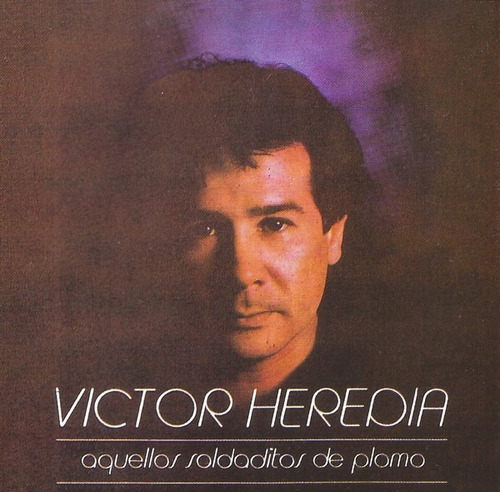 Victor Heredia  Aquellos Soldaditos De Plomo Cd
