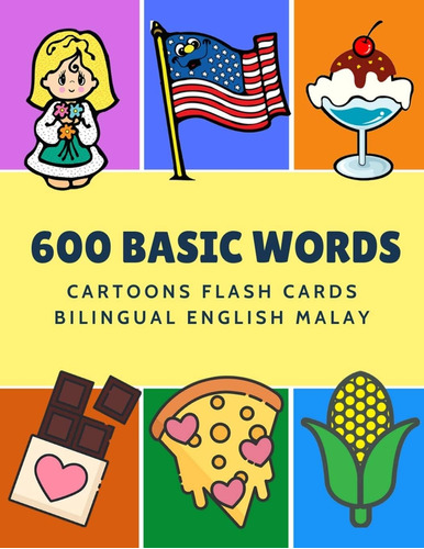 Libro: 600 Basic Words Cartoons Flash Cards Bilingual Malay: