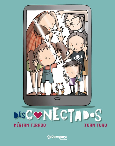 Desconectados. Miriam Tirado - Joan Turu - Abrazandocuentos