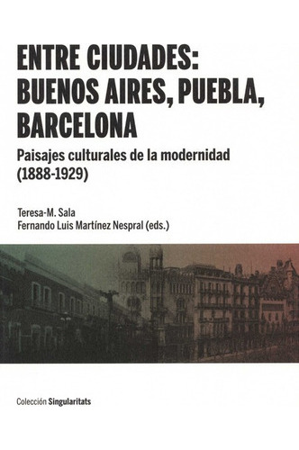 Entre Ciudades Buenos Aires Puebla Barcelona