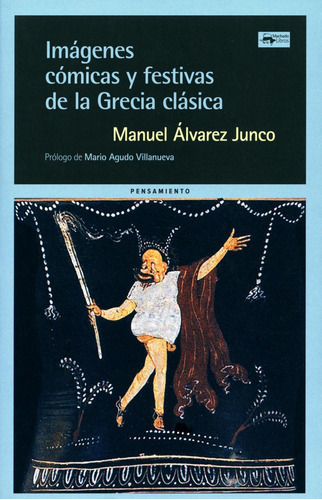 Imagenes Comicas Y Festivas De La Grecia Clasica, De Alvarez Junco, Manuel. Editorial A. Machado Libros S. A., Tapa Blanda En Español