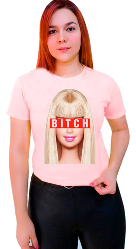 Polera Barbie Bitch Regia Empoderada Bella Todas Las Talla