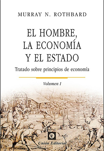 Tratado Sobre Principios De Economía 3 Tomos Murray Rothbard