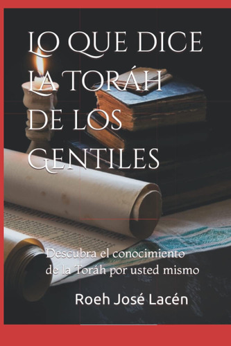 Libro: Lo Que Dice La Toráh De Los Gentiles: Descubra El Con