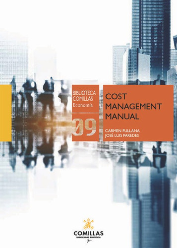 Cost Management Manual, De Fullana Belda, Carmen. Editorial Universidad Pontificia Comillas (publicaciones), Tapa Blanda En Inglés