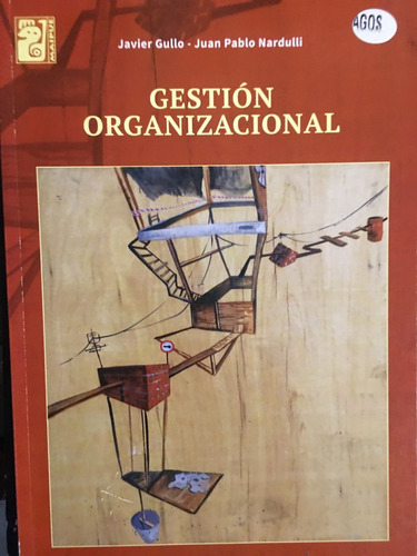 Gestion Organizacional - Gullo Nardulli