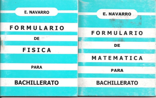 Formularios Matemática Y Física Para Bachillerato / Navarro