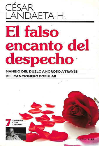 El Falso Encanto Del Despecho Cesar Landaeta