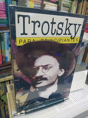 Trotsky Para Principiantes Ali Y Evans Ed. Longseller