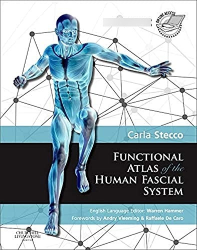 Functional Atlas Of The Human Fascial System, De Carla Stecco. Editorial Elsevier Health Sciences, Tapa Dura En Inglés