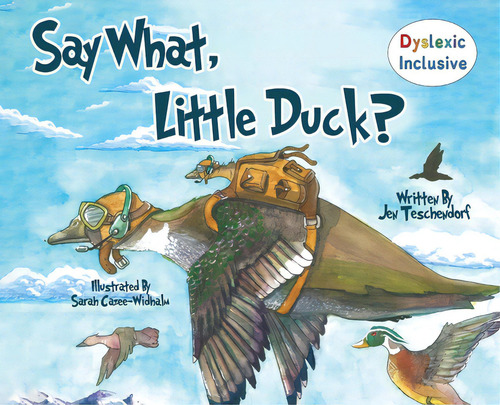Say What, Little Duck?, De Teschendorf, Jen. Editorial Maclaren Cochrane Pub, Tapa Dura En Inglés