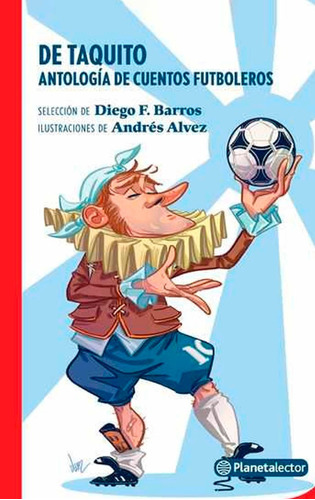 Libro De Taquito Antología De Cuentos Futboleros