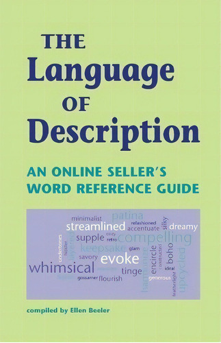 The Language Of Description, De Ellen Beeler. Editorial Visuaria Publishing, Tapa Blanda En Inglés