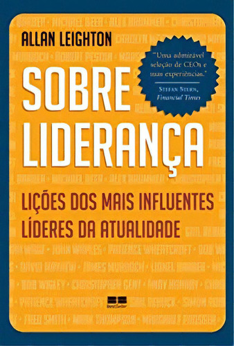 Sobre Lideranca, De Allan Leighton. Editora Bestseller Em Português