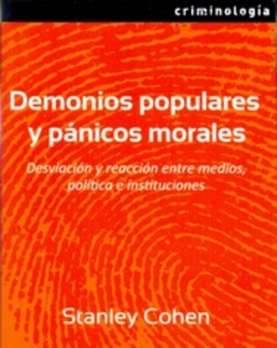 Demonios Populares Y Pánicos Morales, Cohen Stanley. 