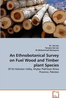 An Ethnobotanical Survey On Fuel Wood And Timber Plant Sp...