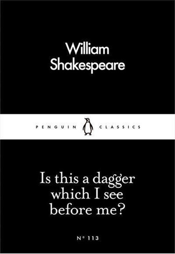 Is This A Dagger Which I See Before Me? - 1ªed.(2016), De  William Shakespeare., Vol. 113. Editora Penguin Books, Capa Mole, Edição 1 Em Inglês, 2016