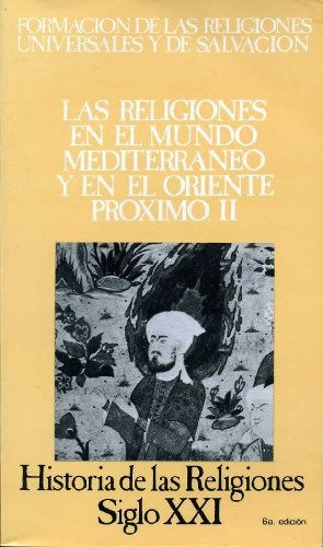 Historia De Las Religiones Vol 06. Las Religiones En El Mund