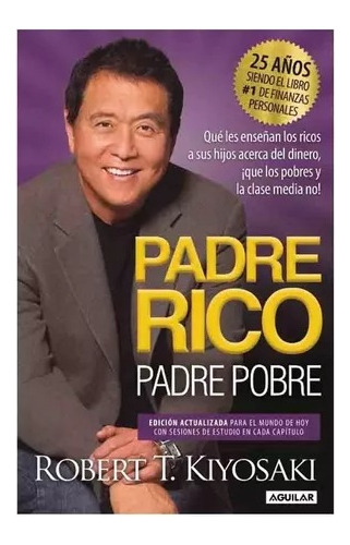 Padre Rico Padre Pobre - Robert T. Kiyosaki