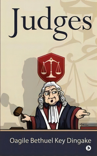 Judges, De Oagile Bethuel Key Dingake. Editorial Notion Press, Tapa Blanda En Inglés