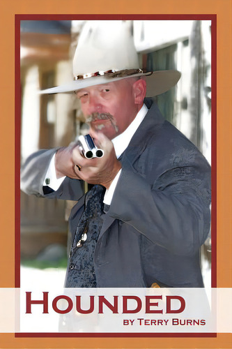 Hounded, De Burns, Terry. Editorial Createspace, Tapa Blanda En Inglés