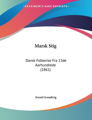 Libro Marsk Stig: Dansk Folkevise Fra 13de Aarhundrede (1...