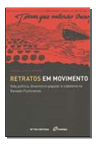 Libro Retratos Em Movimento De Monteiro Linderval Augusto F