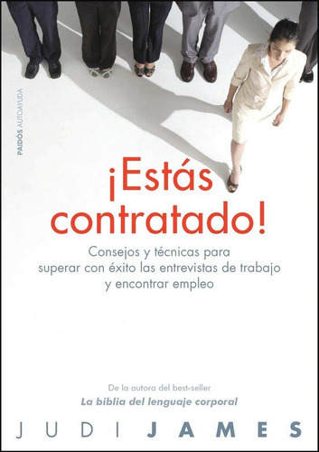 Ãâ¡estãâ¡s Contratado!, De James, Judi. Editorial Ediciones Paidós, Tapa Blanda En Español