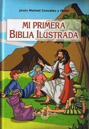 Mi Primera Biblia Ilustrada - Biblia - Santa Mari - #l