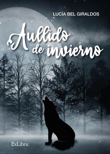 Libro Aullido De Invierno - Bel Giraldos, Lucia