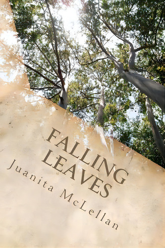 Falling Leaves, De Mclellan, Juanita A.. Editorial Createspace, Tapa Blanda En Inglés