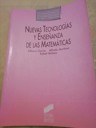 Nuevas. Tecnologías Y Enseñanza De Las Matemáticas 1995